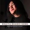 About Bhaiya Bhabhi Song Song